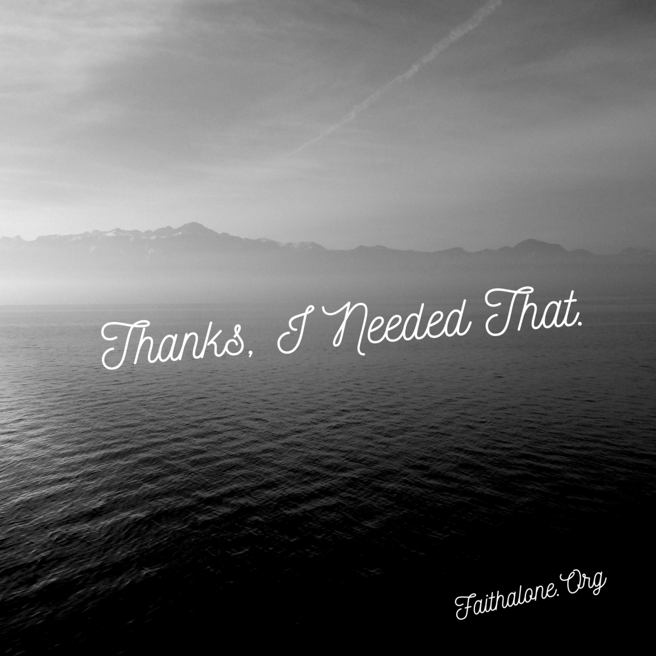 thanks-i-needed-that