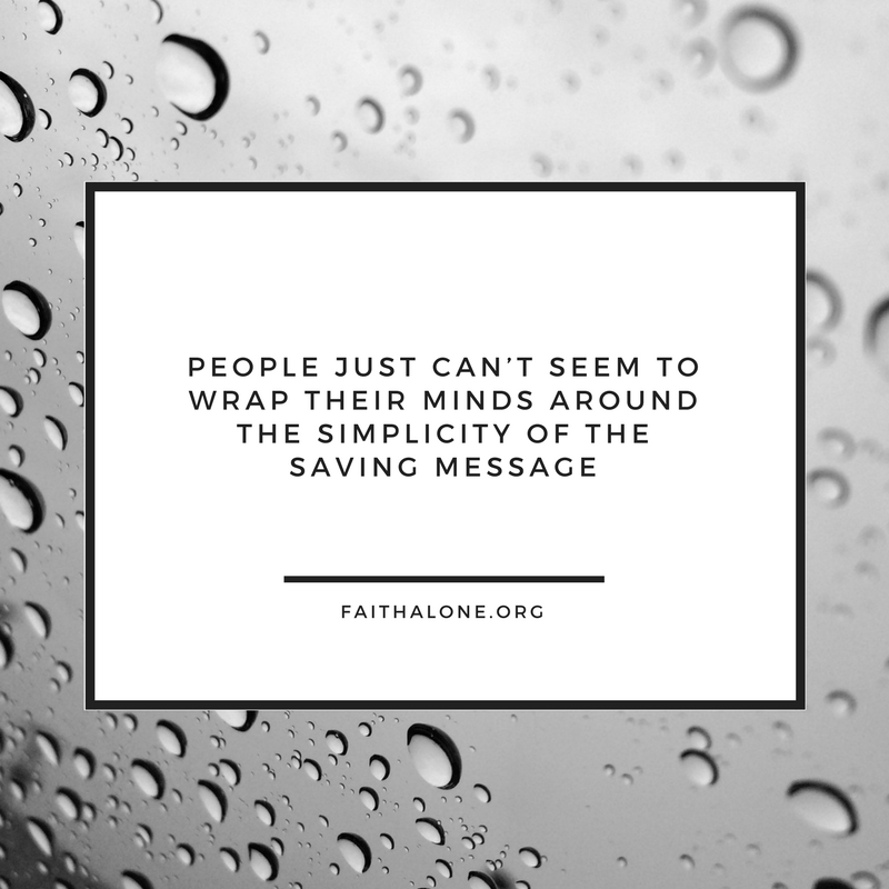 people just can’t seem to wrap their minds around the simplicity of the saving message