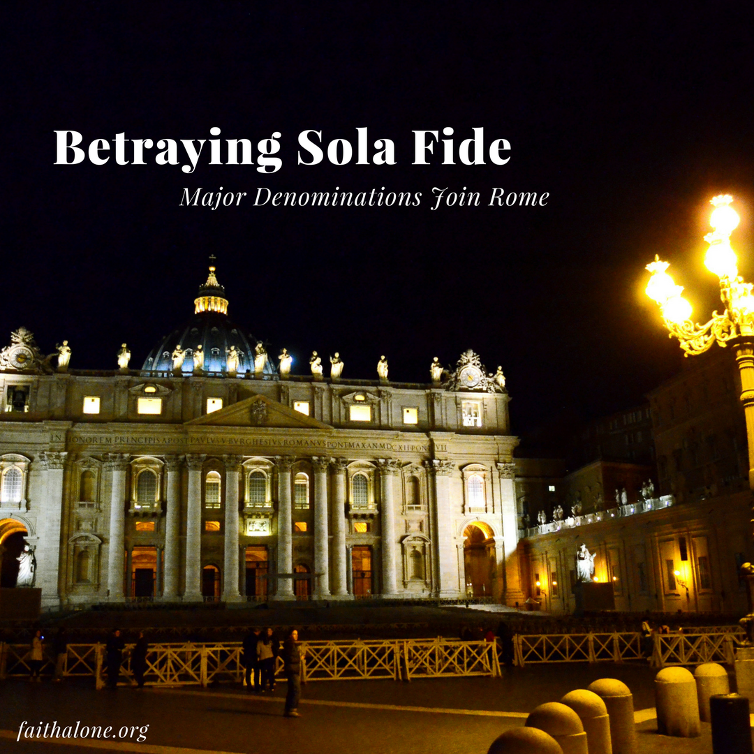 Betraying Sola Fide