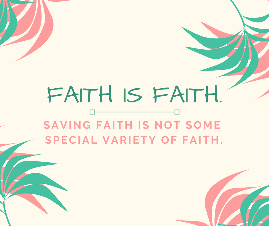 Faith is Faith.