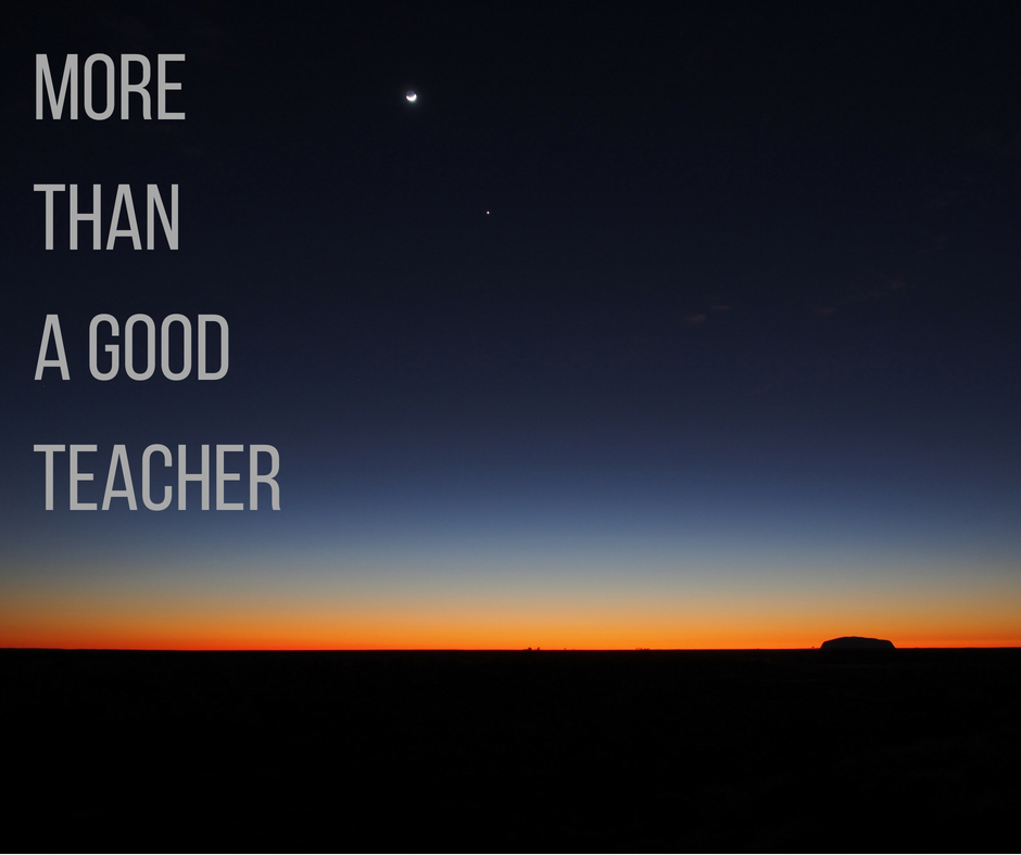 More Than A Good Teacher