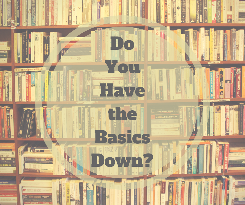 Do You Have the Basics Down_