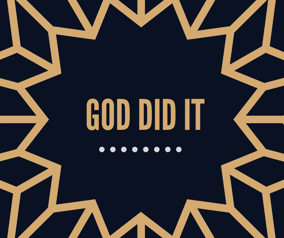God Did It