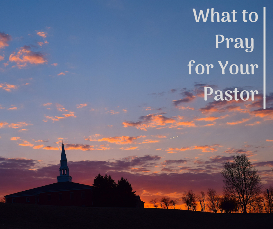 What to Pray for Your Pastor(1)