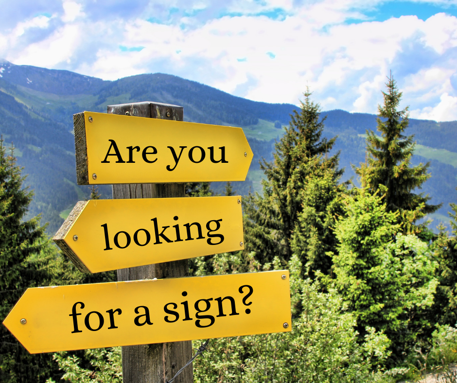 Are you looking for a sign_