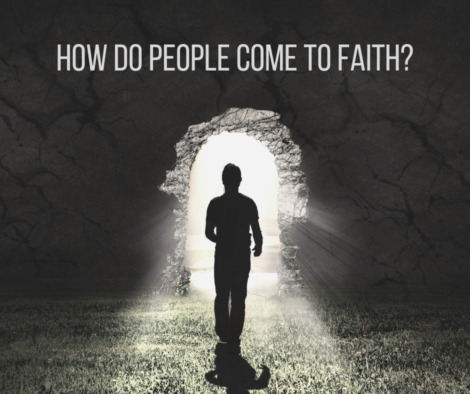 How do people come to faith_
