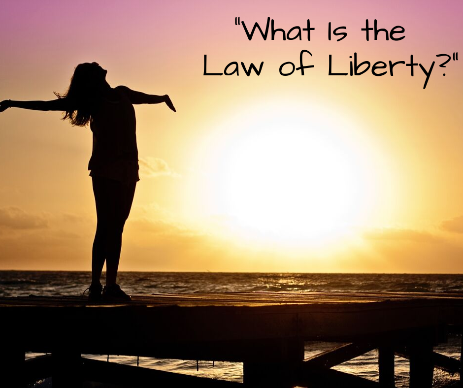 “What Is the Law of Liberty_”