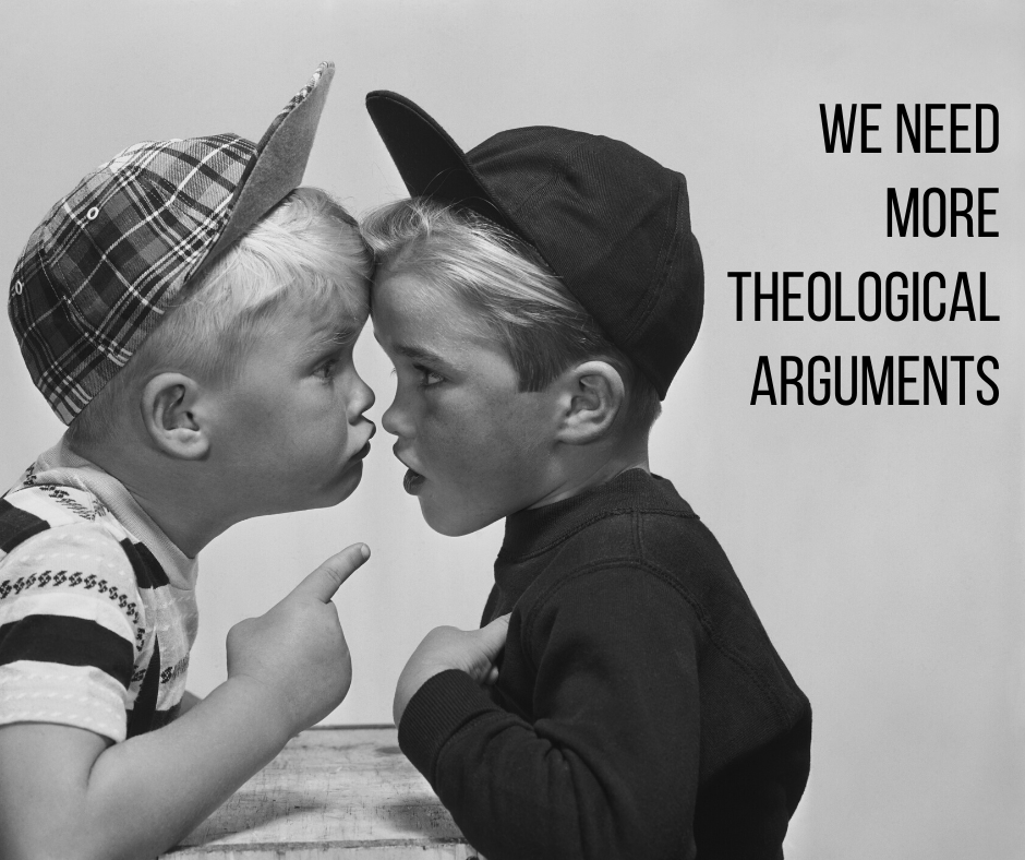 We Need More Theological Arguments (1)