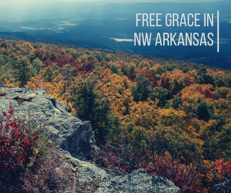 Free Grace in NW Arkansas