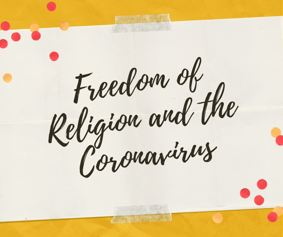 Freedom of Religion and the Coronavirus