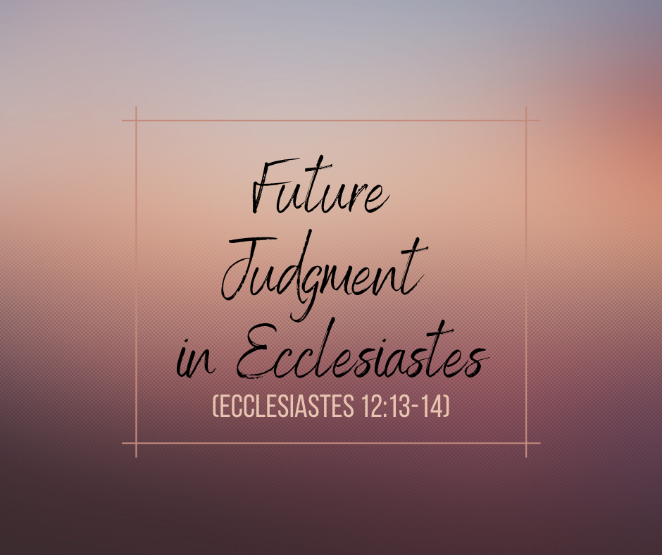 Future Judgment in Ecclesiastes