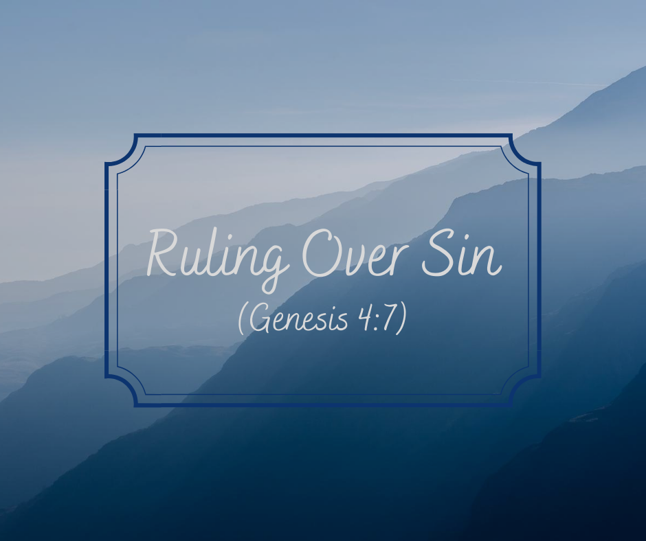 Ruling Over Sin