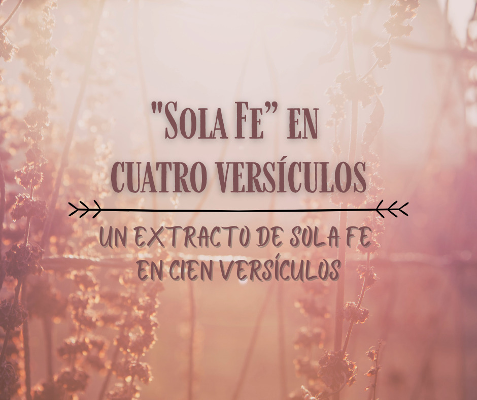 _Sola Fe” en cuatro versículos (1)