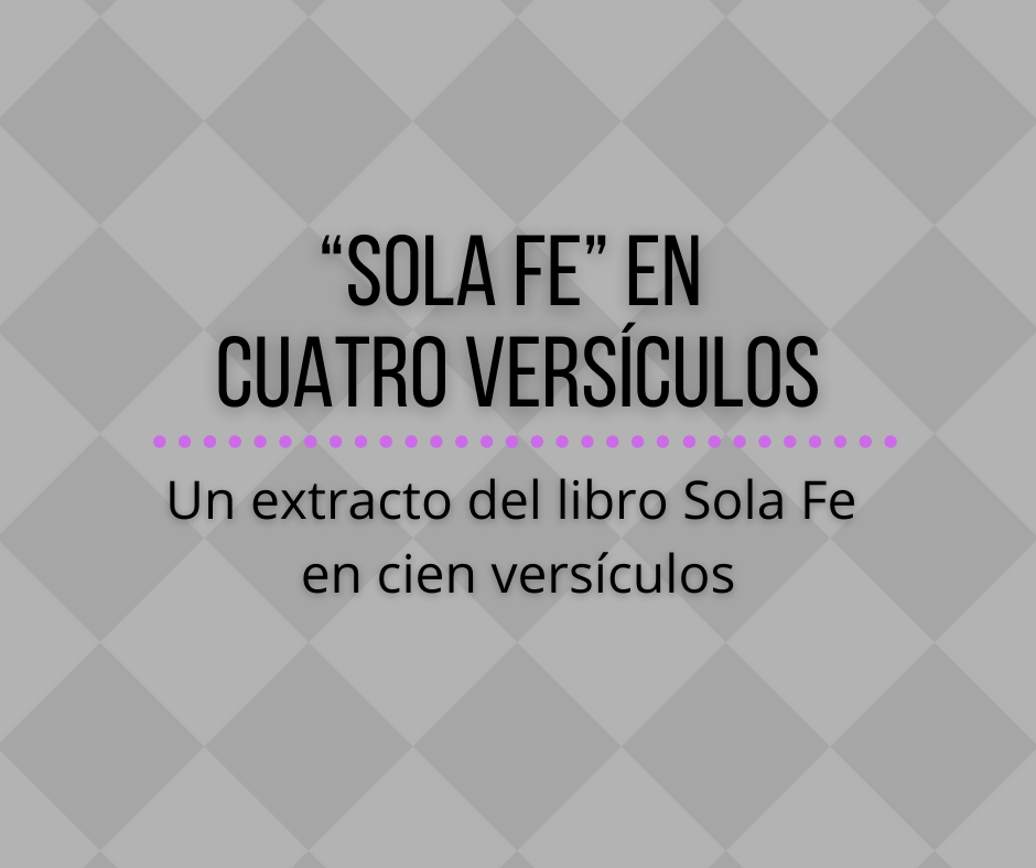 “Sola Fe” en cuatro versículos