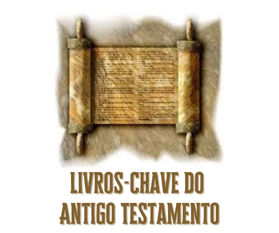 Livros-chave do Antigo Testamento