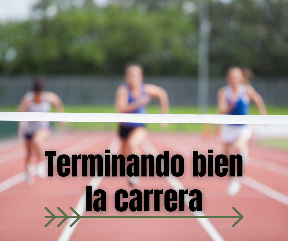 Terminando bien la carrera