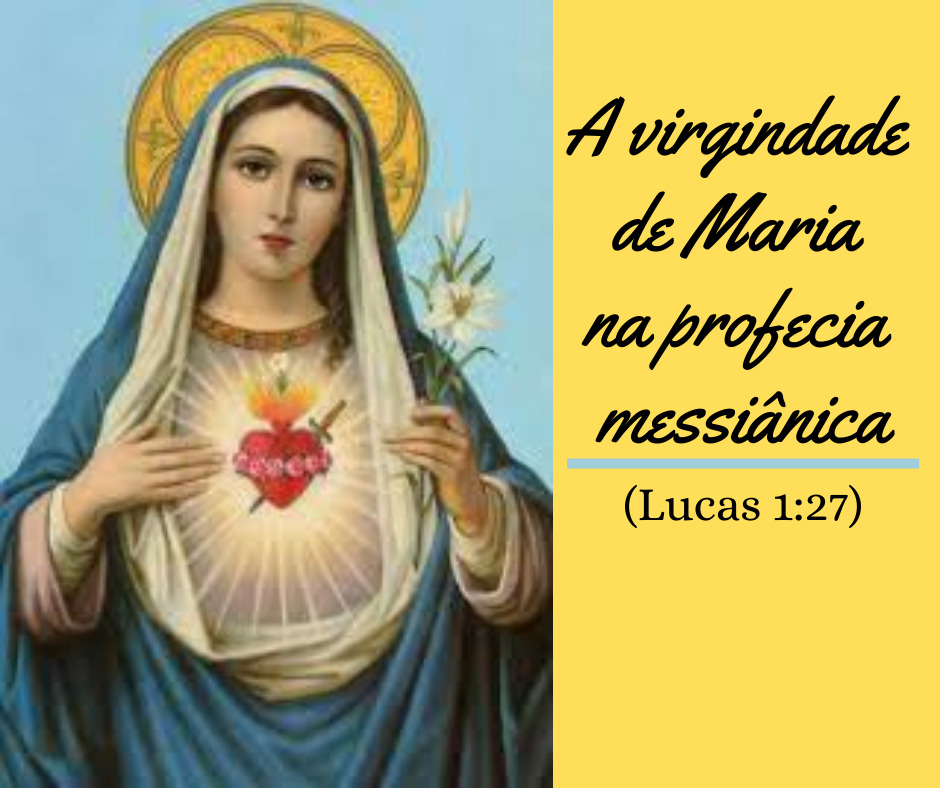 A virgindade de Maria na profecia messiânica