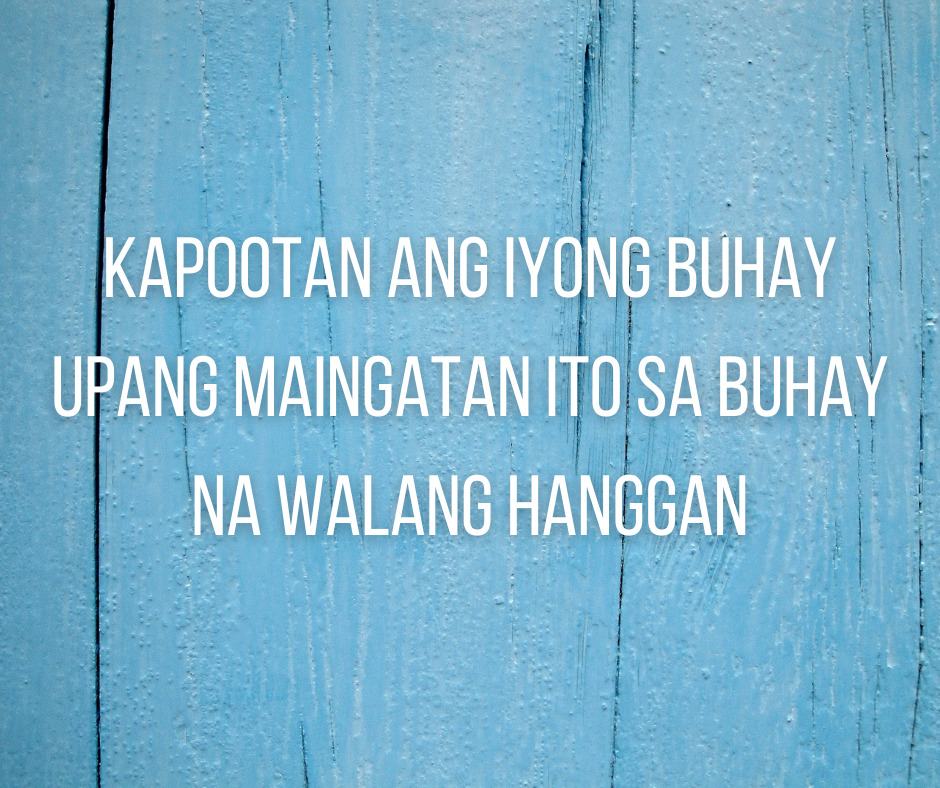 Kapootan Ang Iyong Buhay Upang Maingatan Ito Sa Buhay Na Walang Hanggan