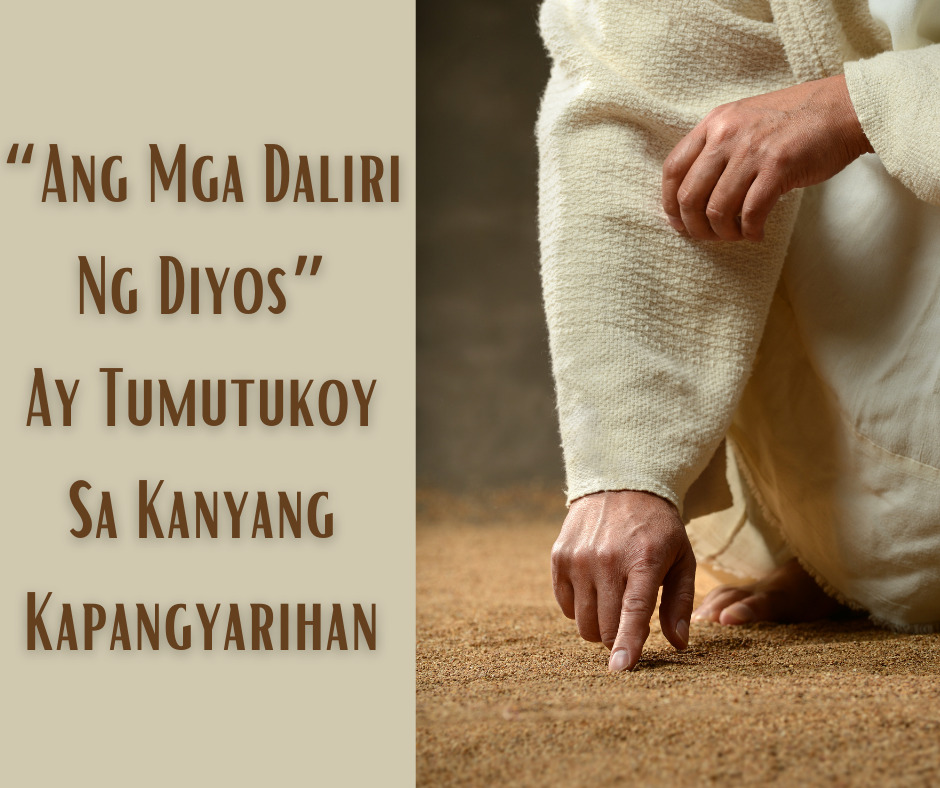 “Ang Mga Daliri Ng Diyos” Ay Tumutukoy Sa Kanyang Kapangyarihan