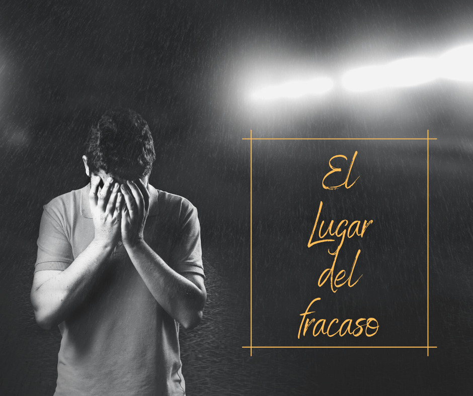 El Lugar del fracaso