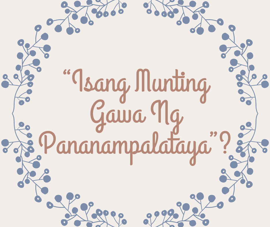 “Isang Munting Gawa Ng Pananampalataya”