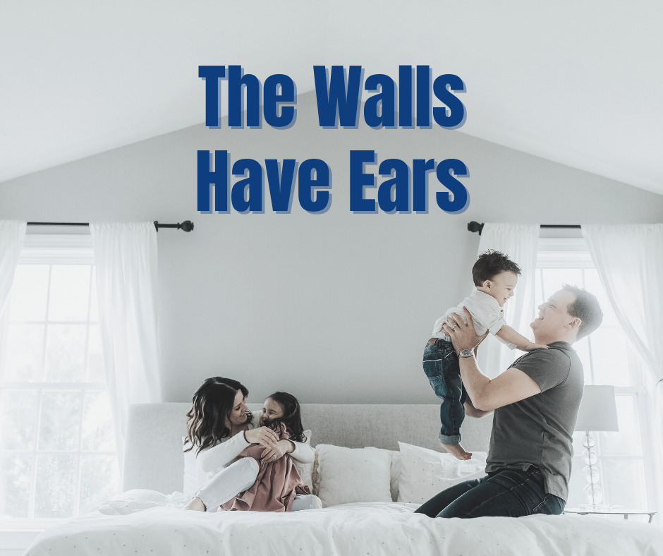 The Walls Have Ears (1)