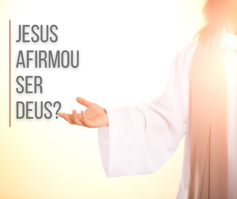 Jesus afirmou ser Deus Jesus afirmou ser Deus