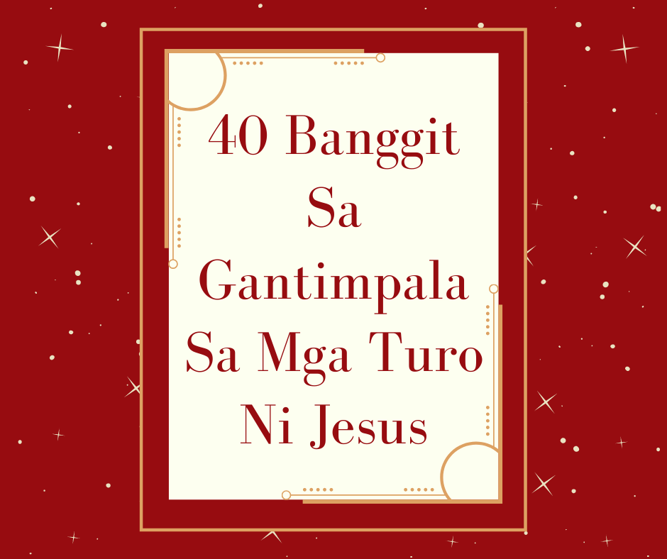 40 Banggit Sa Gantimpala Sa Mga Turo Ni Jesus