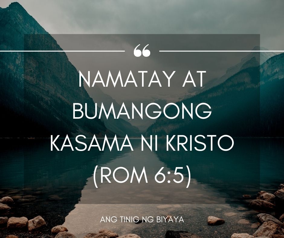 NAMATAY AT BUMANGONG KASAMA NI KRISTO (1)