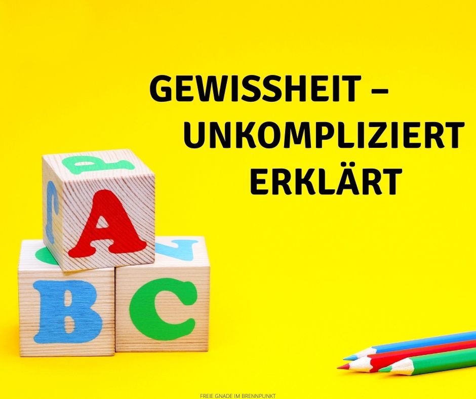 Gewissheit – unkompliziert erklärt