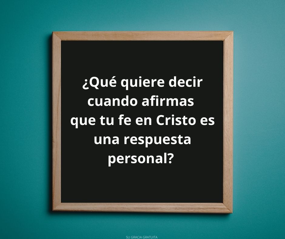 Is Faith in Jesus a Personal Response