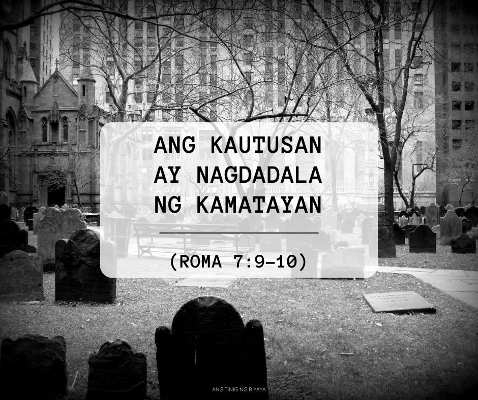 ANG KAUTUSAN AY NAGDADALA NG KAMATAYAN (ROMA 79-10)