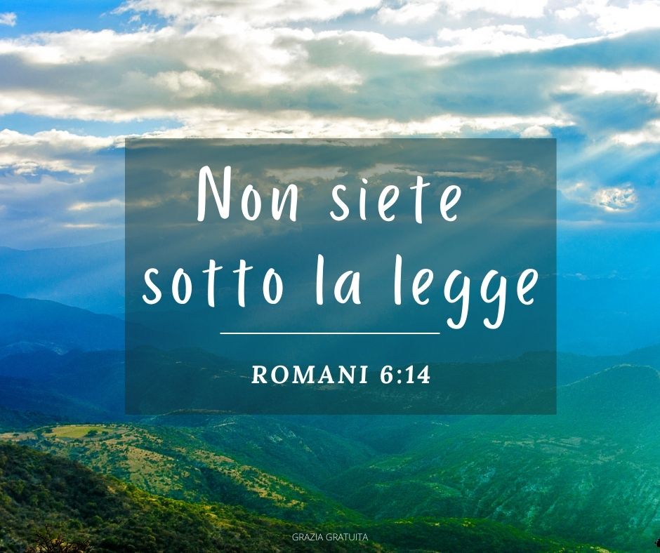 Non siete sotto la legge