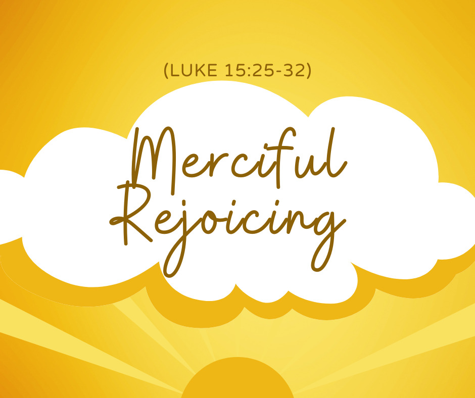 Merciful Rejoicing