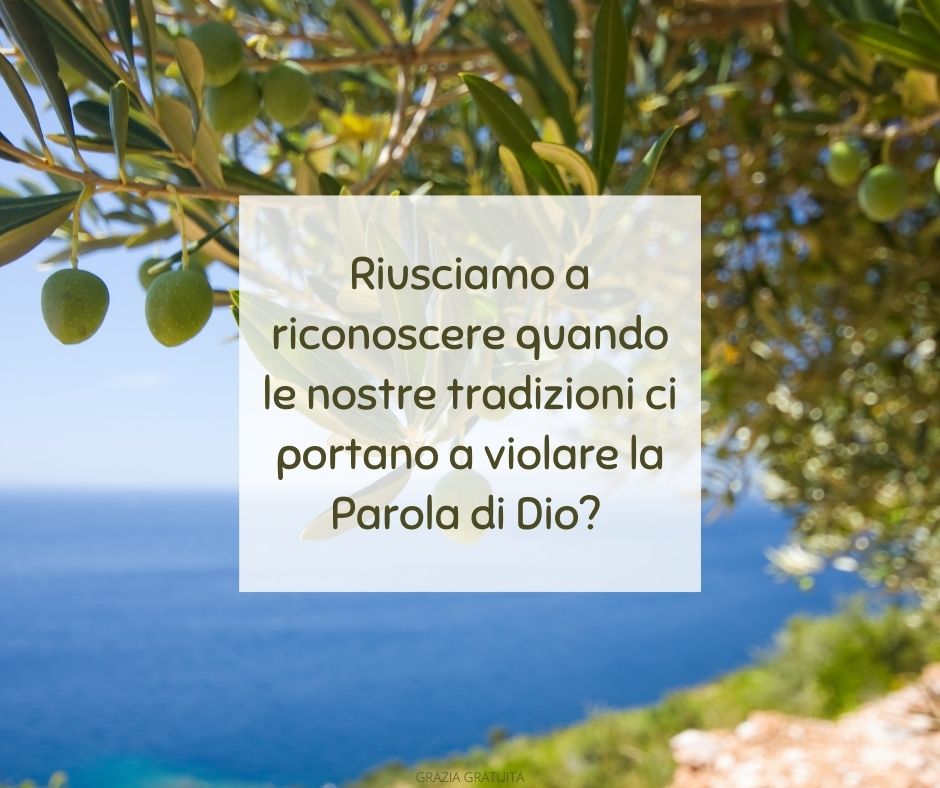 Do We Sometimes Nullify God’s Word by Our Traditions (Mark 71-16)