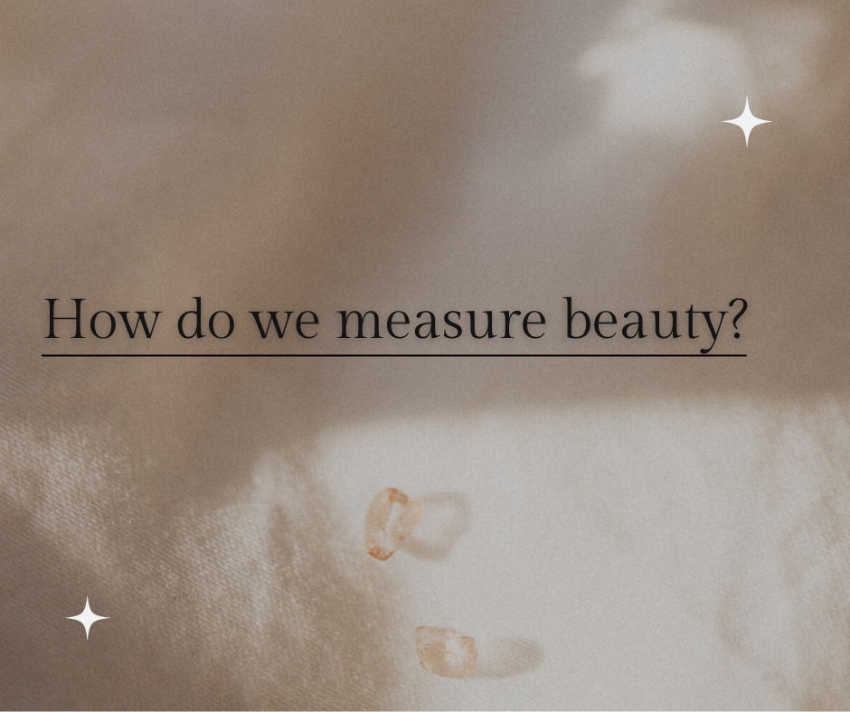 How do we measure beauty