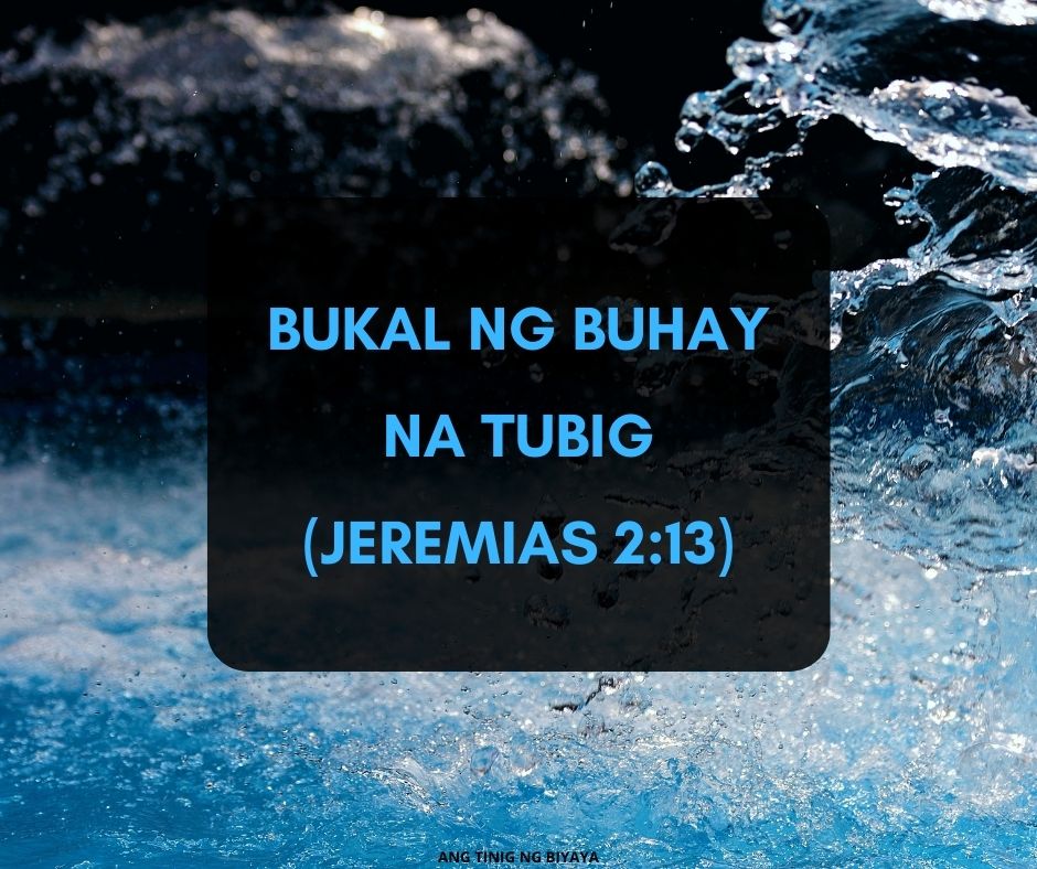 BUKAL NG BUHAY NA TUBIG