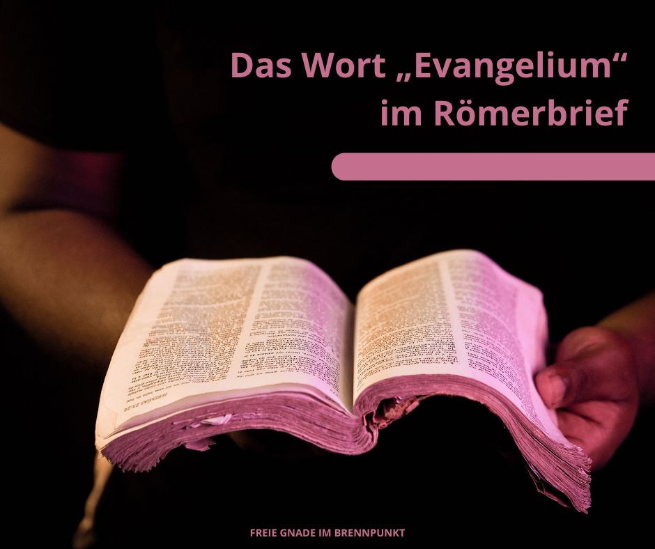 Das Wort „Evangelium“ im Römerbrief