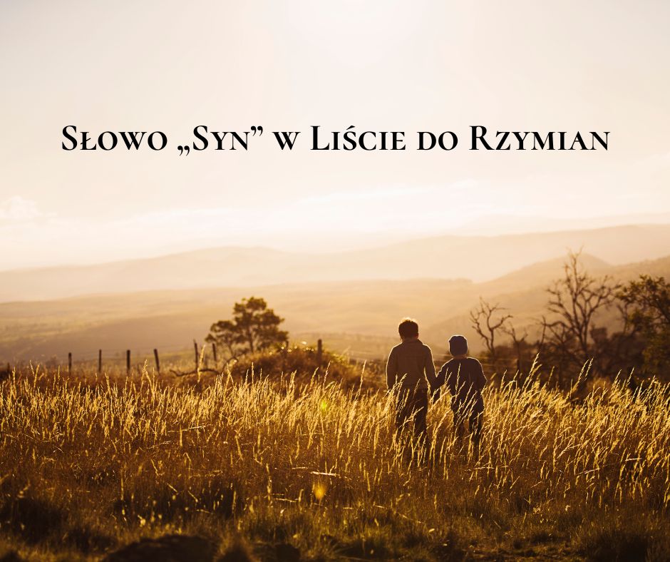 Słowo „Syn” w Liście do Rzymian