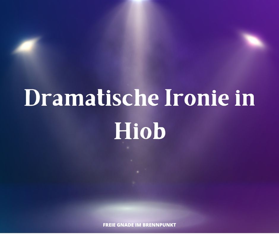 Dramatische Ironie in Hiob