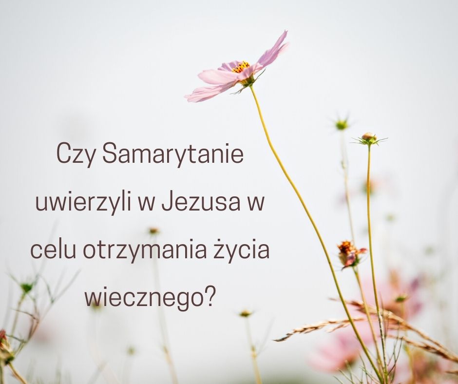 Samarytanie i wieczne zbawienie