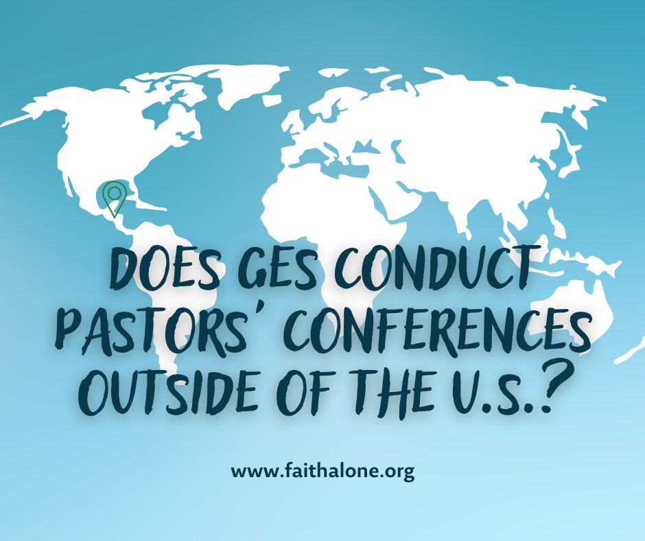Does GES conduct pastors’ conferences outside of the U.S.