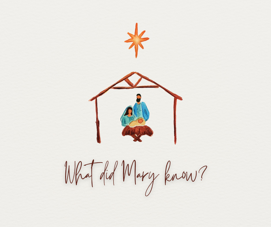 What did Mary know