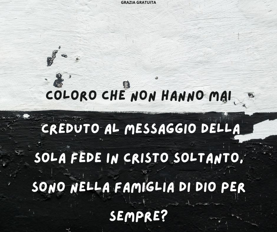 Solo pochi credono di essere eternamente sicuri, senza le opere?