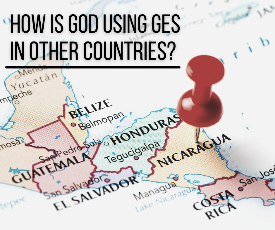 How is God using GES in other countries