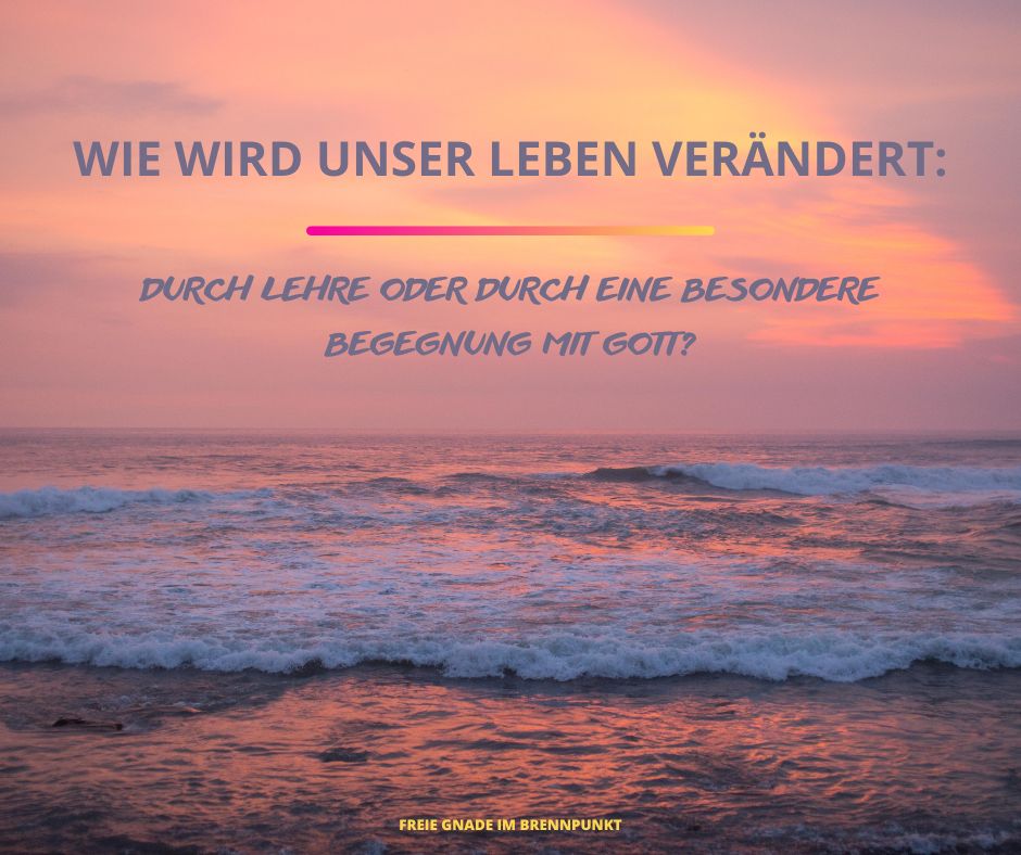 Wie wird unser Leben verändert