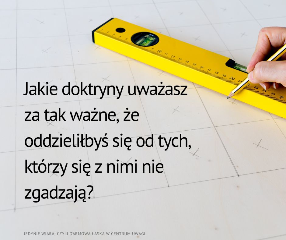 Czy znasz cztery poziomy teologii Darmowej Łaski?