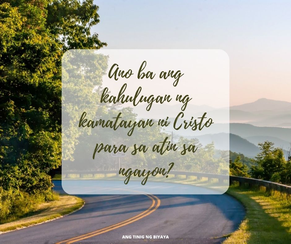 Ano ba ang kahulugan ng kamatayan ni Cristo para sa atin sa ngayon (1)