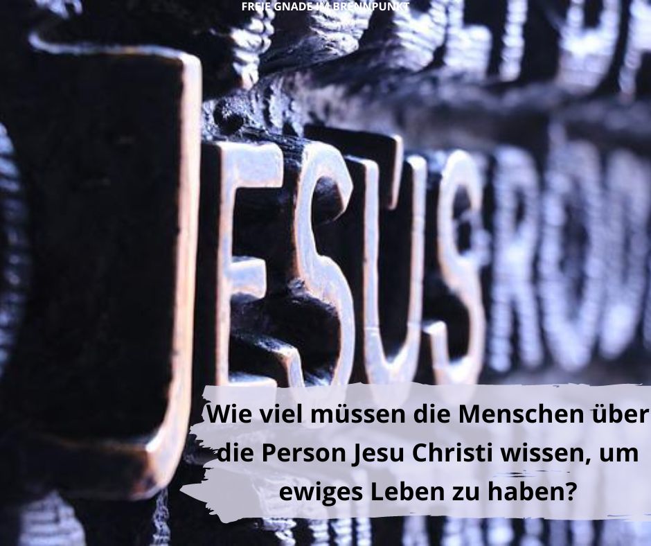 Die Rolle Christi bei unserer Errettung, Teil 1