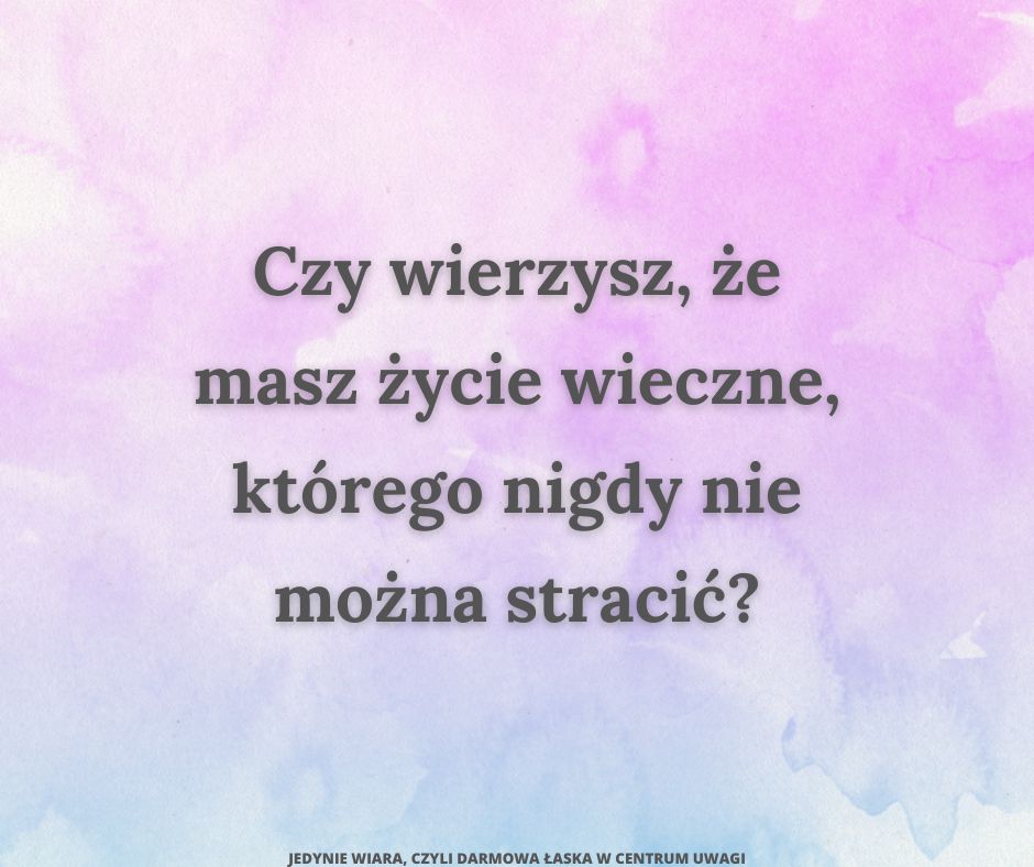 Czy posiadanie życia wiecznego różni się od życia na wieki?2